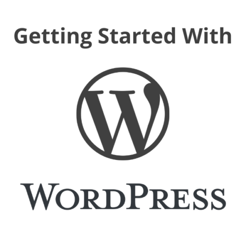 Getting Started With WordPress Getting Started With WordPress